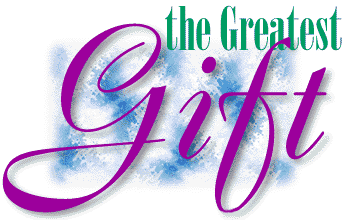 The Greatest Gift